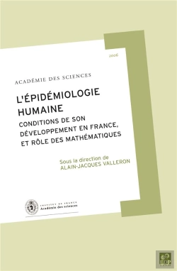 Bertrand.pt - L'Épidemiologie Humaine ; Conditions De Son Développement En France, Et Rôle Des Mathématiques
