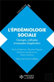 L'Épidémiologie Sociale : Concepts, Méthodes Et Exemples D'Application