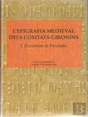 L'Epigrafia Medieval Dels Comtats Gironins.