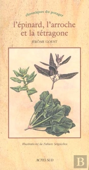 L'Epinard, L'Arroche Et La Tétragone : « Chroniques Du Potager »