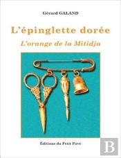 L'Epinglette Doree - L'Orange De La Mitidja