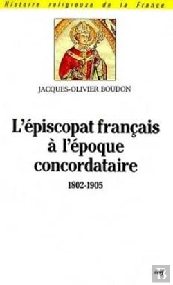 Bertrand.pt - L'Episcopat Francais A L'Epoque Concordataire