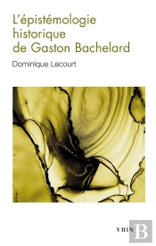 L'Épistémologie Historique De Gaston Bachelard