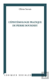 L'Épistemologie Pratique De Pierre Bourdieu