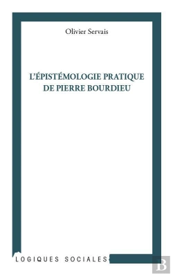 Bertrand.pt - L'Épistemologie Pratique De Pierre Bourdieu