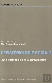 L'Épistemologie Sociale ; Une Théorie Sociale De La Connaissance.