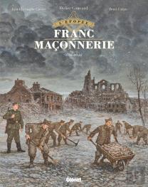 L'Épopée De La Franc-Maçonnerie Tome 11 : Stalag 33