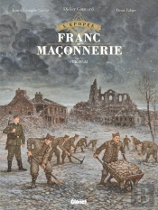 L'Épopée De La Franc-Maçonnerie Tome 11 : Stalag 33