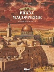 L'Épopée De La Franc-Maçonnerie Tome 12 : Les Soeurs De La Fraternité