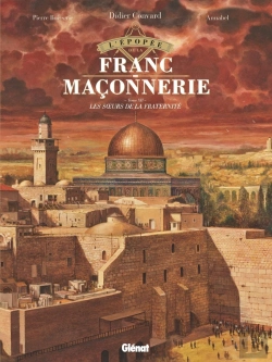 Bertrand.pt - L'Épopée De La Franc-Maçonnerie Tome 12 : Les Soeurs De La Fraternité