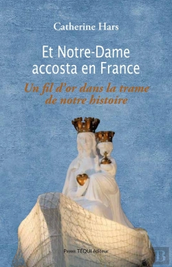 Bertrand.pt - L'Épopée De Notre-Dame De Boulogne : Un Fil D'Or À Travers Notre Histoire