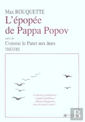 L'Epopee De Pappa Popov ; Comme Le Pater Aux Anes