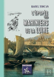 L'Épopée Des Mariniers De La Loire