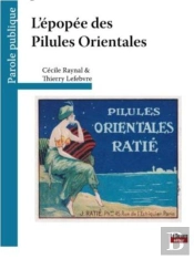 L'Épopée Des Pilules Orientales