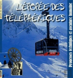 Bertrand.pt - L'Épopée Des Téléphériques