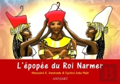 L'Epopee Du Roi Narmer