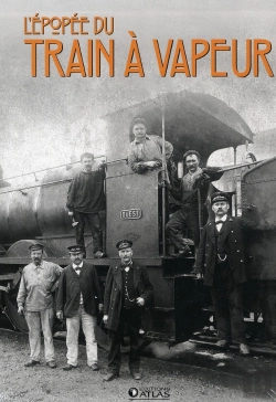 Bertrand.pt - L'Épopée Du Train À Vapeur ; Les Cheminots