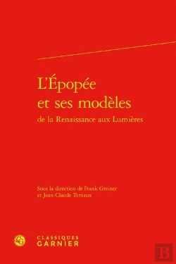 Bertrand.pt - L'Epopee Et Ses Modeles De La Renaissance Aux Lumieres