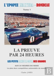 L'Epopee Inaltera-Rondeau - T01 - L'Epopee Inaltera-Rondeau - Tome 1 : La Preuve Par 24 Heures