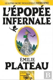 L'Épopée Infernale : Le Livre Dont Vous Êtes L'Héroïne