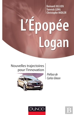 Bertrand.pt - L'Épopée Logan ; Nouvelles Trajectoires Pour L'Innovation