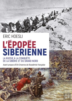 Bertrand.pt - L'Épopée Sibérienne ; La Russie À La Conquête De La Sibérie Et Du Grand Nord