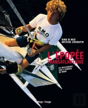 L'Epopee Transatlantique - Les Multicoques Sous L'Emprise Du Rhum