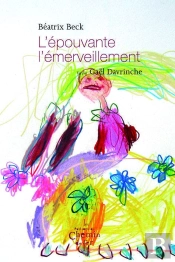 L'Épouvante, L'Émerveillement