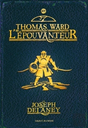 L'Epouvanteur , Tome 14