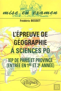 Bertrand.pt - L'Épreuve De Géographie À Sciences Po - Iep De Paris Et  De Province - Entrée En 1re Et 2e Année