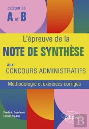 L'Épreuve De La Note De Synthèse Aux Concours Administratifs : Méthodologie Et Exercices Corrigés