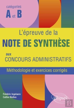 Bertrand.pt - L'Épreuve De La Note De Synthèse Aux Concours Administratifs : Méthodologie Et Exercices Corrigés