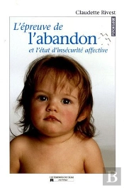 L'Epreuve De L'Abandon Et L'Etat D'Insecurite Affective