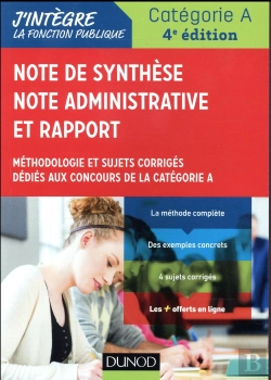 Bertrand.pt - L'Epreuve De Note De Synthese - 4e Ed. - Note Administrative Et Rapport Categorie A