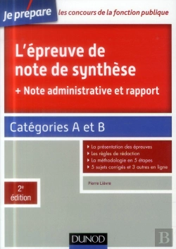 Bertrand.pt - L'Épreuve De Note De Synthèse, Note Administrative Et Rapport ; Catégories A Et B (2e Édition)