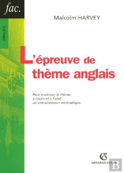 Bertrand.pt - L'Epreuve De Theme Anglais ; Pour Maitriser Le Theme A L'Ecrit Et A L'Oral : Un Entrainement Methodique