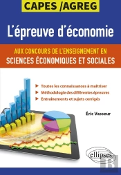 L'Épreuve D'Économie Aux Concours De L'Enseignement En Sciences Économiques Et Sociales ; Capes/Agreg