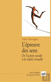 L'Épreuve Des Sens : De La Réalité De L'Action À La Réalité Virtuelle