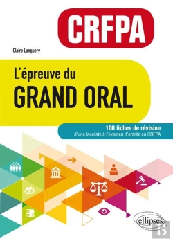 Bertrand.pt - L'Épreuve Du Grand Oral ; Crfpa ; 100 Fiches De Révision