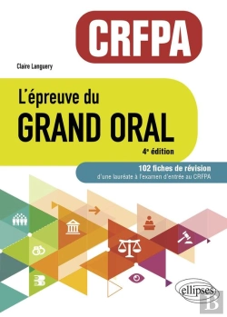 Bertrand.pt - L'Épreuve Du Grand Oral - Crfpa. 102 Fiches De Révision