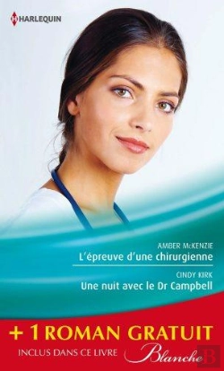 Bertrand.pt - L'Epreuve D'Une Chirurgienne - Une Nuit Avec Le Dr Campbell - Le Sacrifice Du Bonheur