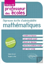 L'Épreuve Écrite D'Admissibilité -  Mathématiques. Crpe Nouveau Programme