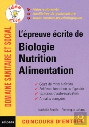 L'Épreuve Écrite De Biologie, Nutrition, Alimentation - Concours D'Aide-Soignant Et D'Auxiliaire De Puériculture (As/Ap)