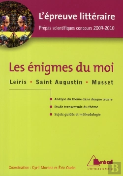 Bertrand.pt - L'Épreuve Littéraire ; Les Énigmes Du Moi ; Prépas Scientifiques ; Concours 2009-2010