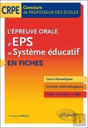 L'Épreuve Orale D'Eps Et Système Éducatif En Fiches - Concours De Professeur Des Écoles