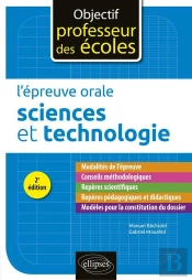 L'Épreuve Orale Sciences Et Technologie (2e Édition)