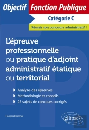 L'Épreuve Professionnelle Ou Pratique D'Adjoint Administratif Étatique Ou Territorial