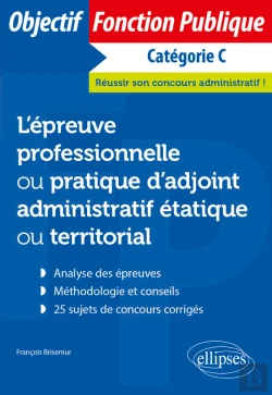 Bertrand.pt - L'Épreuve Professionnelle / Pratique D'Adjoint Administratif Étatique Ou Territorial