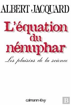 Bertrand.pt - L'Équation Du Nénuphar : Les Plaisirs De La Science