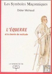 L'Équerre Et Le Chemin De Rectitude